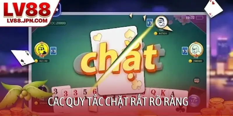 Các quy tắc chặt rất rõ ràng