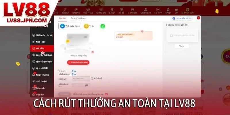 Cách rút thưởng an toàn tại LV88