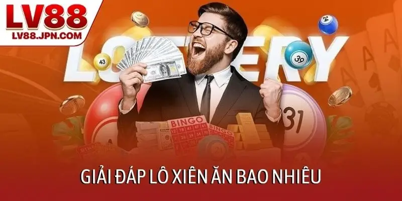 Giải đáp lô xiên ăn bao nhiêu