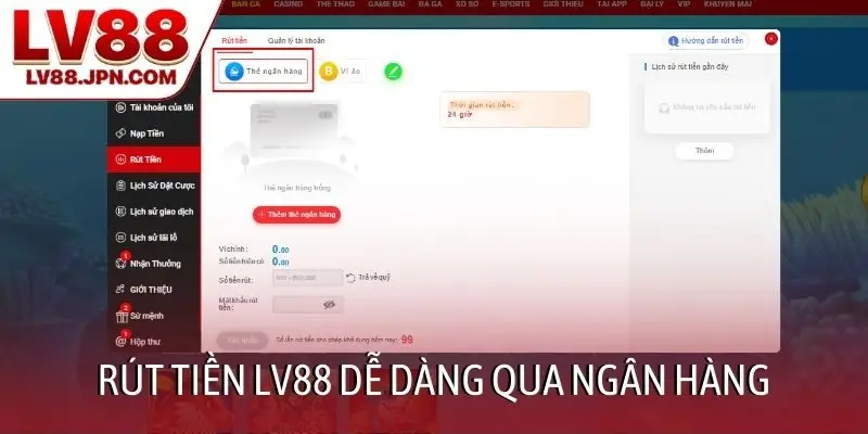 Rút tiền LV88 dễ dàng qua ngân hàng